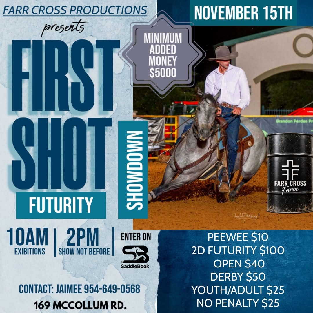 First Shot Futurity- Farr Cross Farms flyer